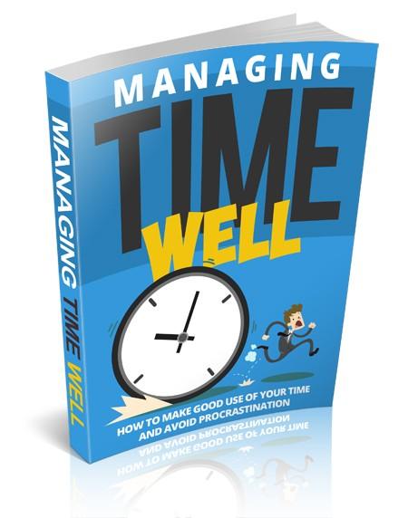 Managing Time Well eBook