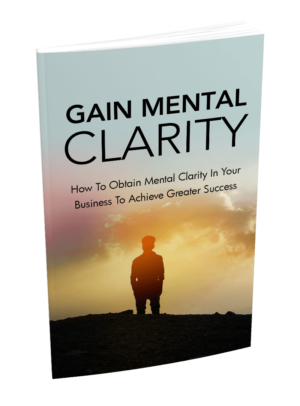 Gain Mental Clarity